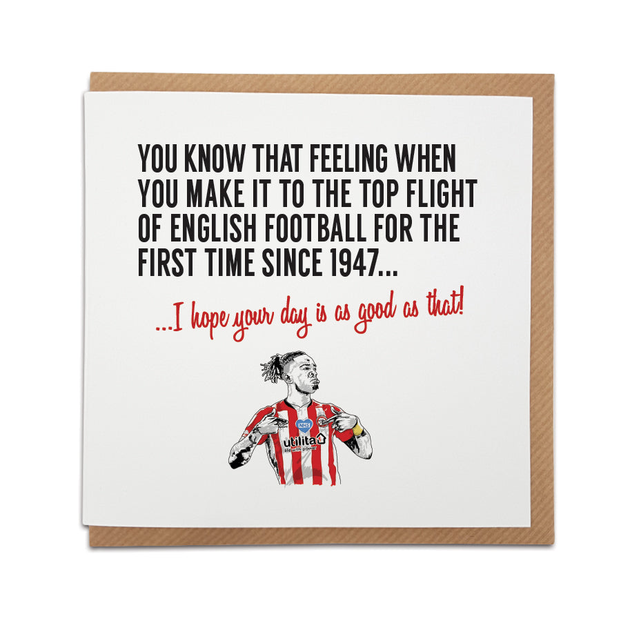 Brentford  fan - That feeling when... Football Greetings Card