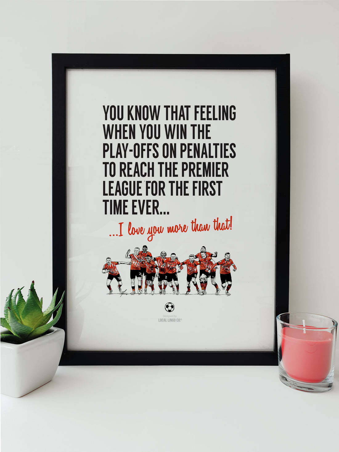 Luton Town FC Premier League Promotion A4 Print - Celebratory Illustration of Players After Winning Penalty in Play-Off Final designed by local lingo