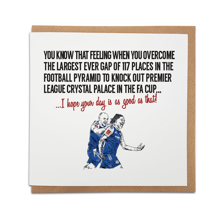 Macclesfield FC FA Cup greeting card by Local Lingo featuring a hand-drawn illustration of players celebrating historic win over Crystal Palace, with message: “I hope your day is as good as that!”