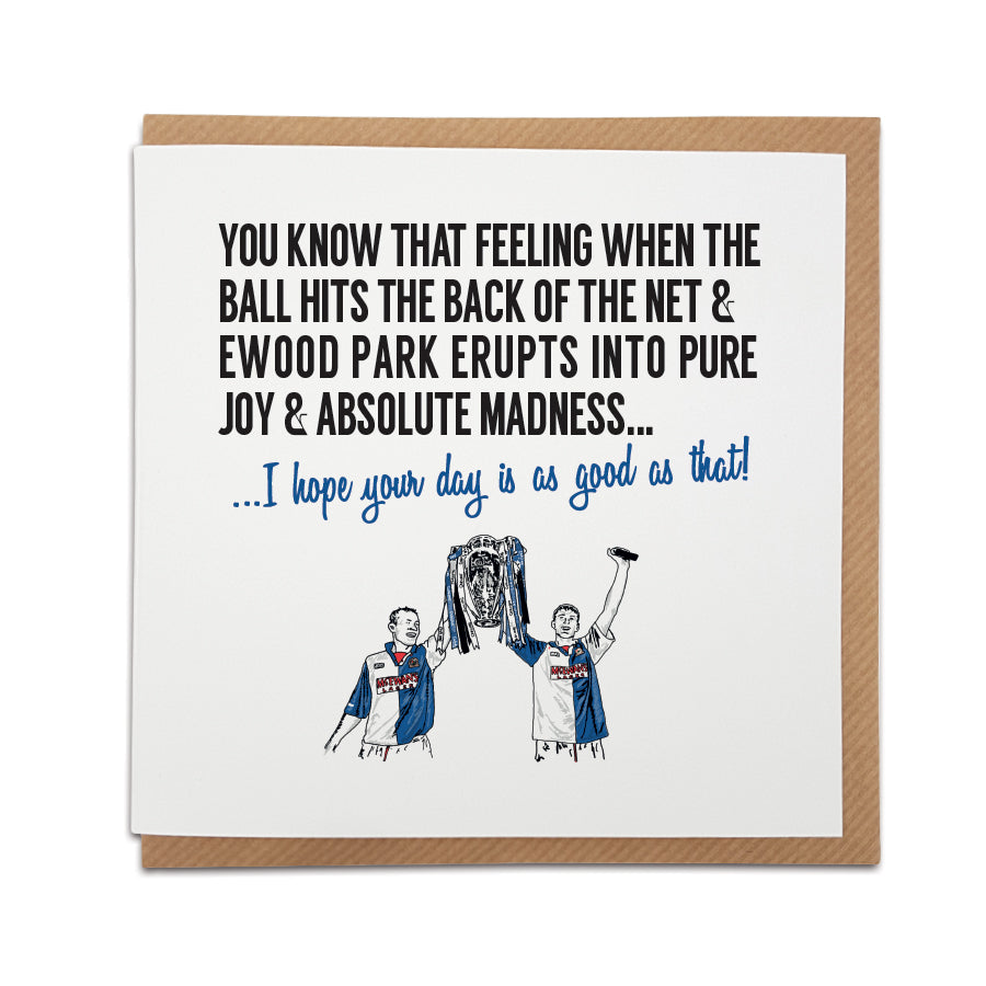 Illustrated Blackburn Rovers card by Local Lingo with text options 'I love you more than that!' and 'I hope your day is as good as that!', capturing the joyous moment of a goal at Ewood Park. The card features an illustration of club legends Alan Shearer & Chris Sutton lifting the Premier League trophy in 1995.