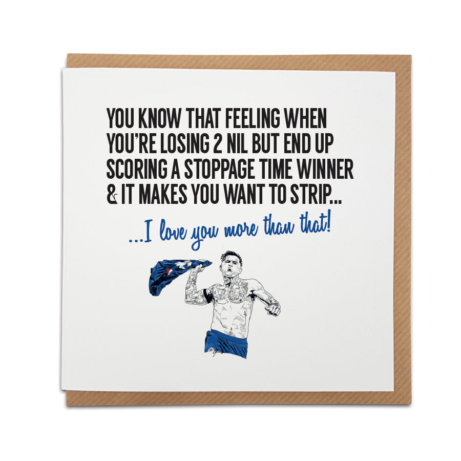 Square Valentine's Day card featuring a hand-drawn illustration of Chelsea player Enzo Fernández shirtless and swinging his shirt in celebration. Text refers to the 3-2 comeback win against West Ham: "You know that feeling when you're losing 2 nil but end up scoring a stoppage time winner... I love you more than that!". Funny football card designed by Local Lingo.