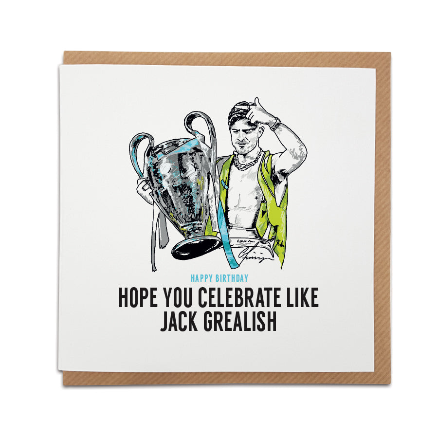 Manchester City Grealish Birthday Card - Celebrate Like Jack Grealish - Local Lingo