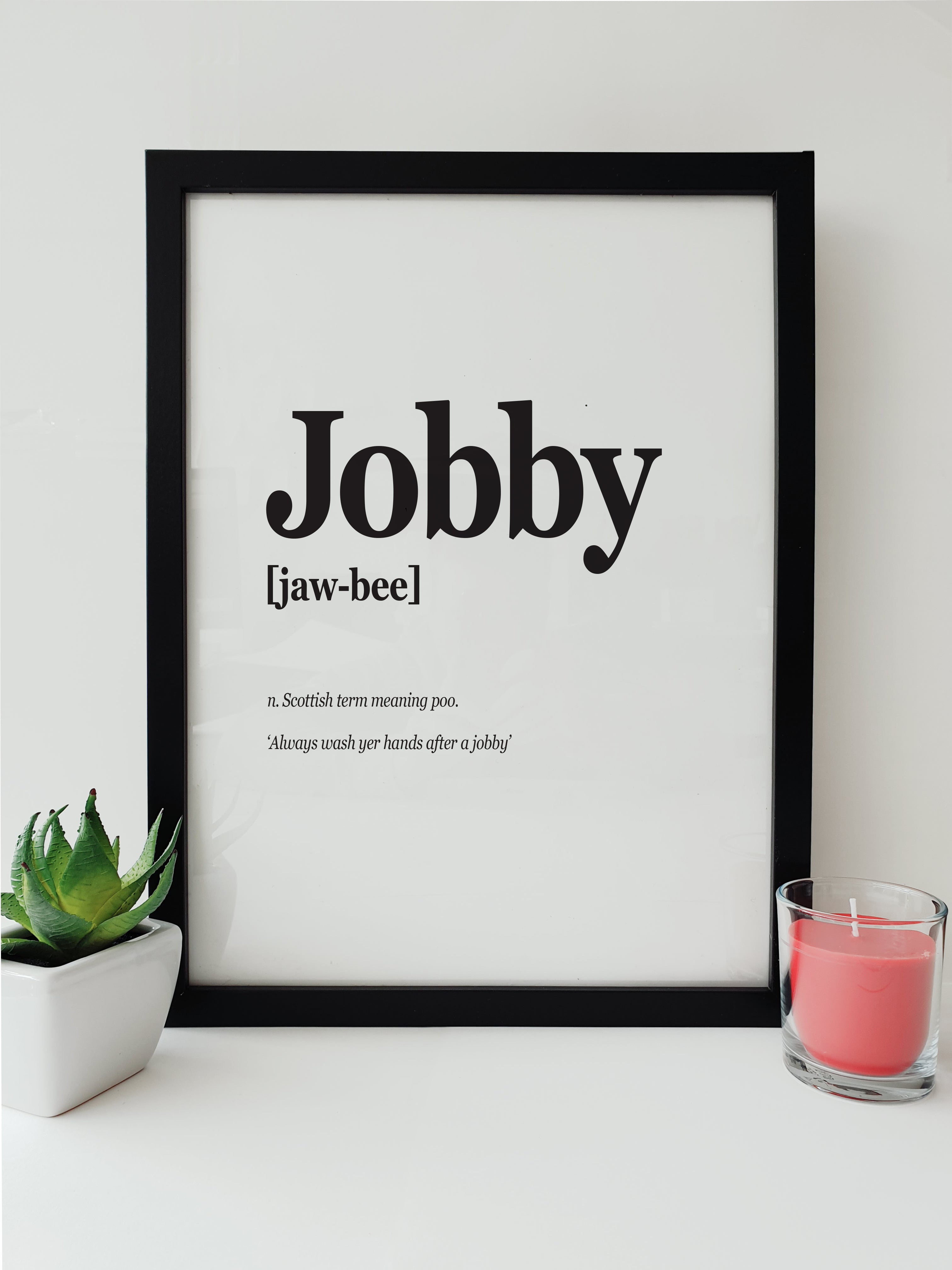 High quality Scottish translation print.   Funny dialect translation poster art  - Scotland  Print Reads: Jobby  (Includes funny translation of the popular Scottish phrase) . Toilet wall art.