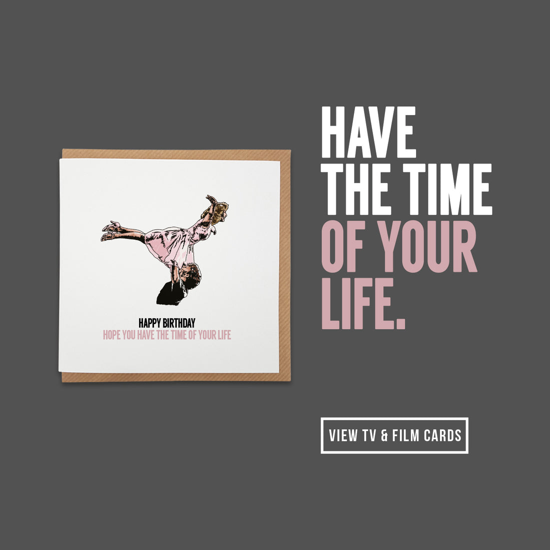 local lingo designed tv & film themed greetings cards such as dirty dancing. Iconic movie moments for birthdays