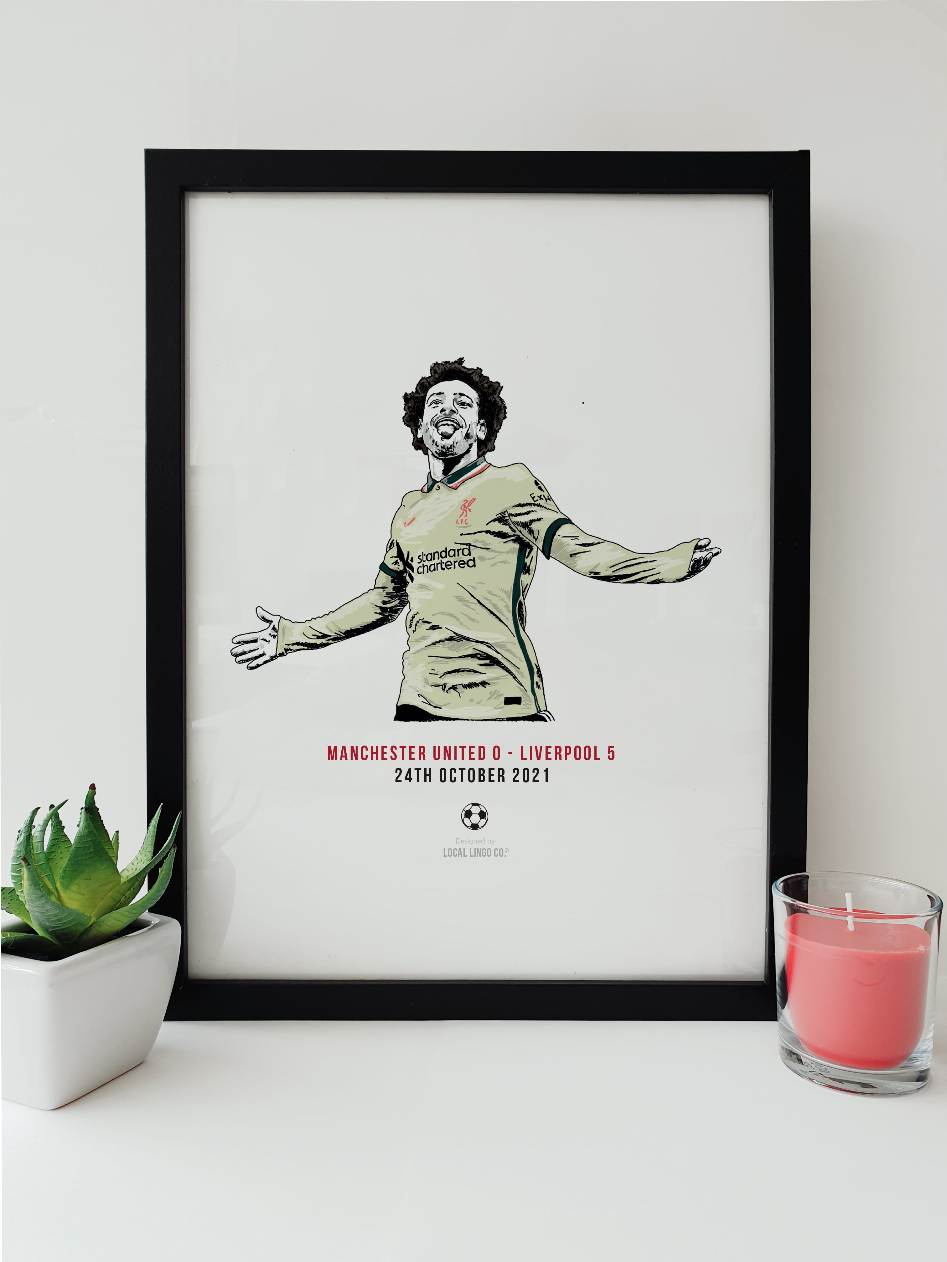Local Lingo's celebratory print of Liverpool FC's Mohamed Salah with the scoreline 'Manchester United 0 - Liverpool 5' from their October 2021 match, available in A3 or A4.