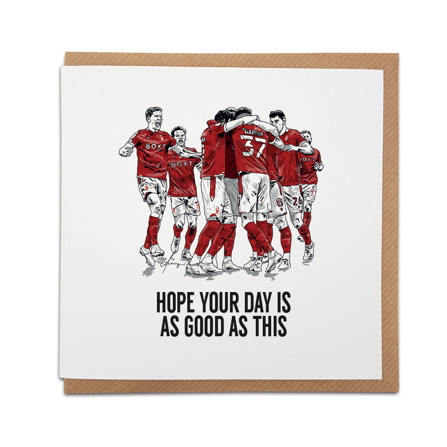 illustration and drawing on a greetings card of nottingham forest players celebrating winning the championship play-off final to go into the premier league. Perfect fathers day, birthday or anniversary gift and present for any reds fan. Designed and handmade by a town called home