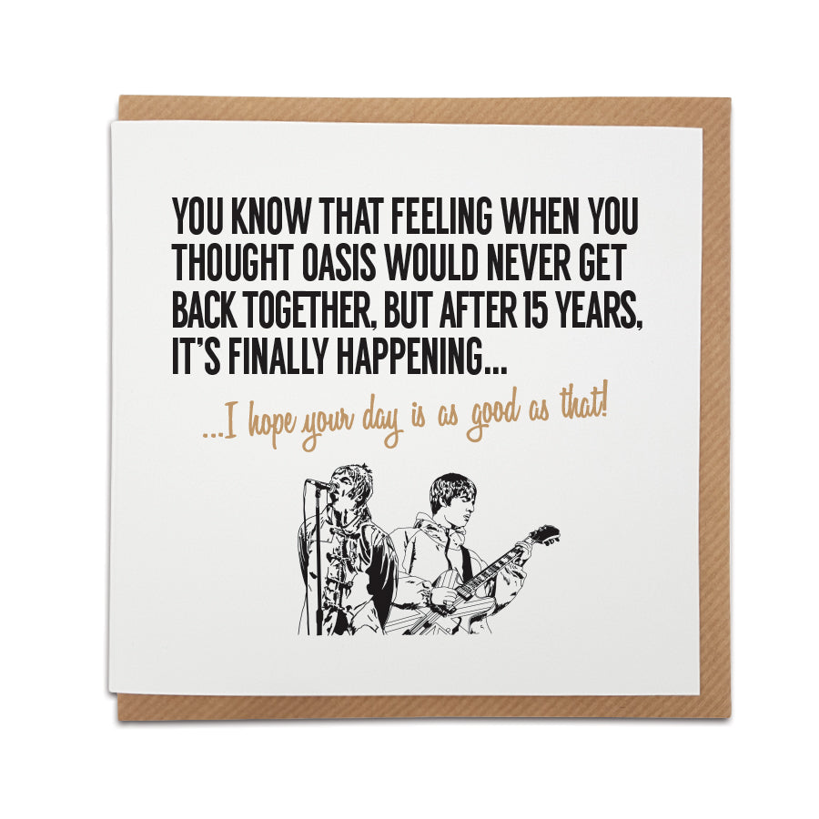 OASIS REUNION ROCK & ROLL BAND LIAM AND NOEL GALLAGHER FAN ARTWORK BIRTHDAY GREETINGS CARD DESIGNED BY LOCAL LINGO
