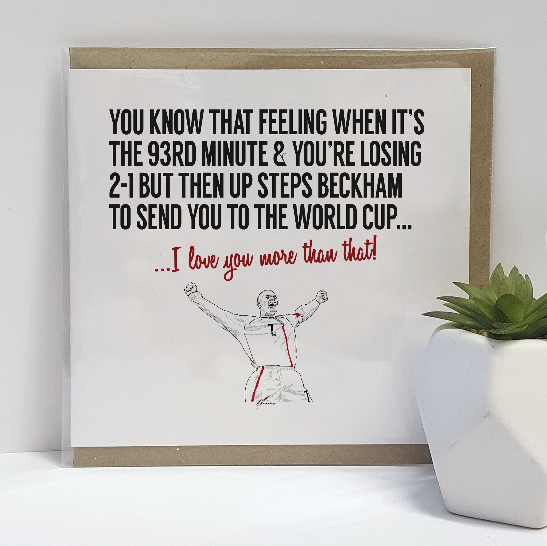 Greetings card to celebrate David Beckham's famous goal for England against Greece. 