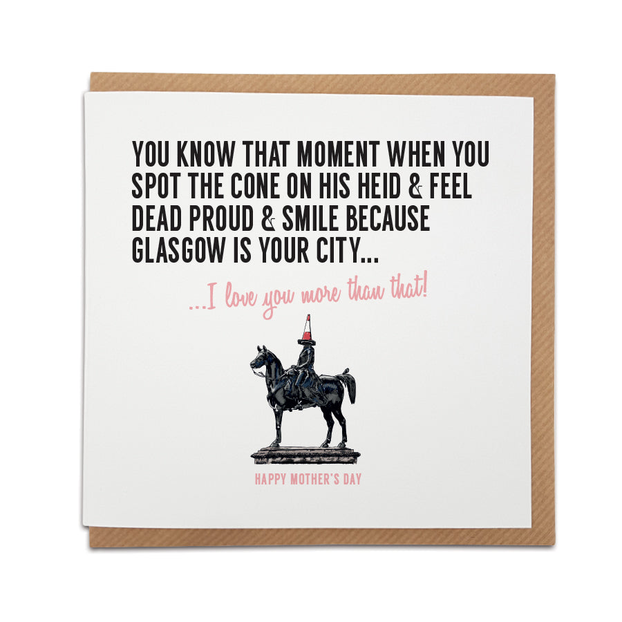 Mother's Day Card. A handmade regional Traffic cone statue (equestrian Duke Of Wellington) themed card for the people of Glasgow. A unique card, perfect for the special Glaswegian in your life.