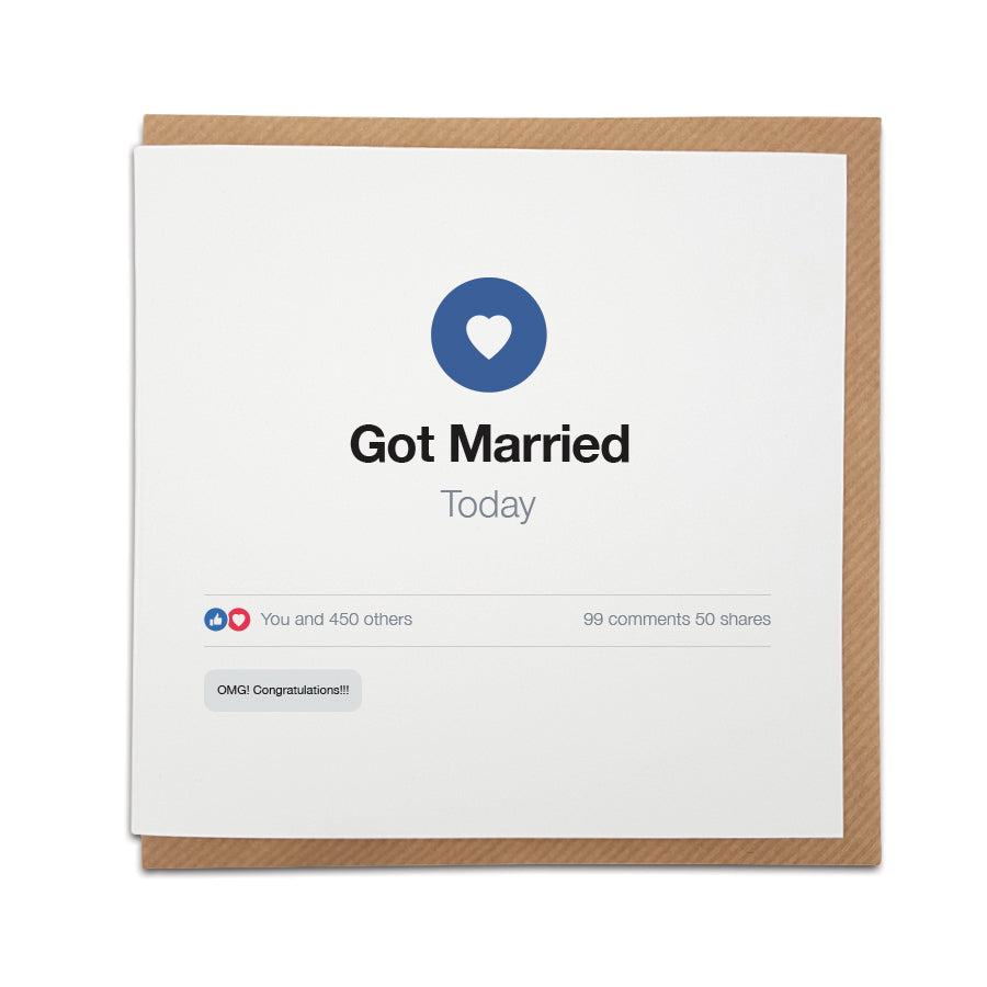 A unique handmade Wedding card based on the all important Facebook status update.  Perfect card to congratulate a social media obsessed friend or loved one on their Wedding Day.  Card reads: Got Married today