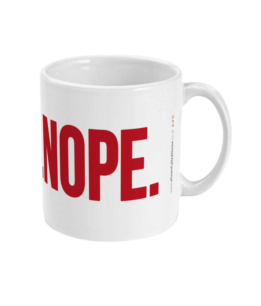 Typography style mug. No. No. Nope.