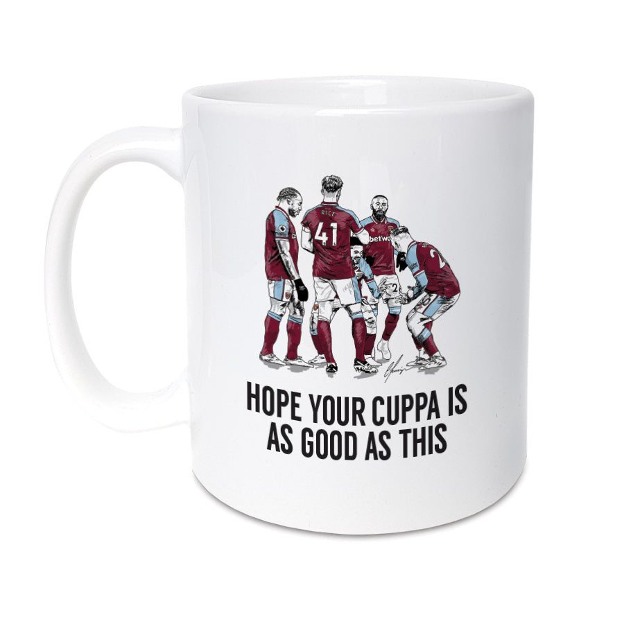 West Ham football fan mug coffee cup gift. Mug Reads:  Hope your cuppa is as good as this.